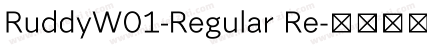 RuddyW01-Regular Re字体转换